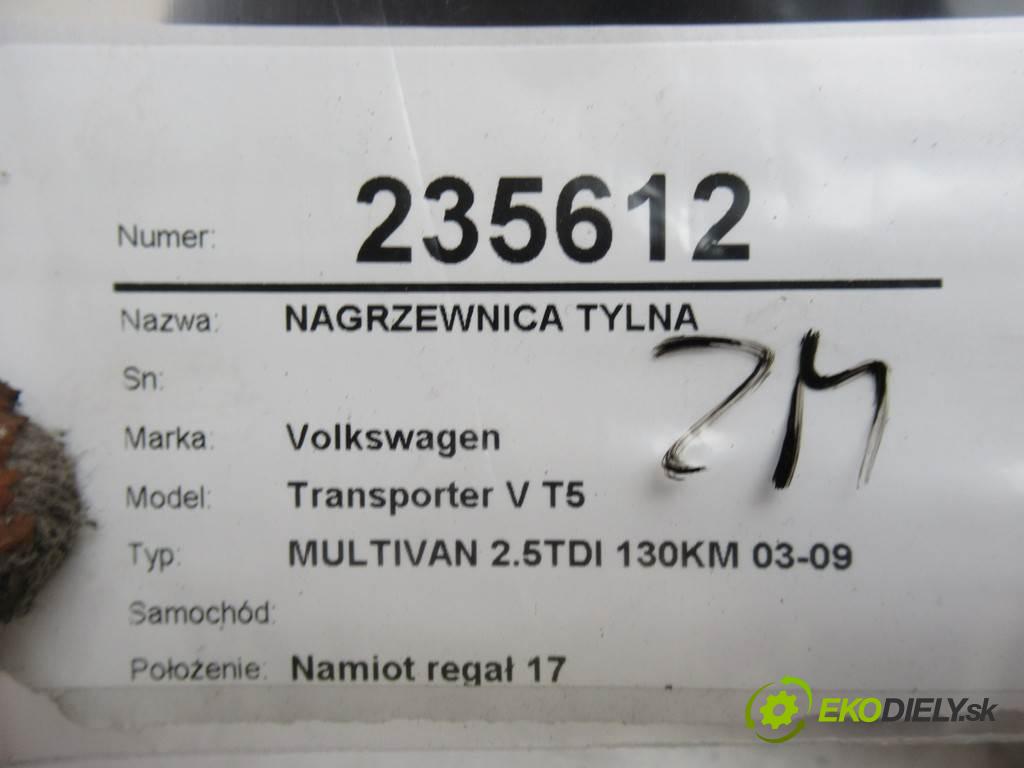 Volkswagen Transporter V T5    MULTIVAN 2.5TDI 130KM 03-09  Výhrevné teleso, radiátor kúrenia zadná 7H0819004C