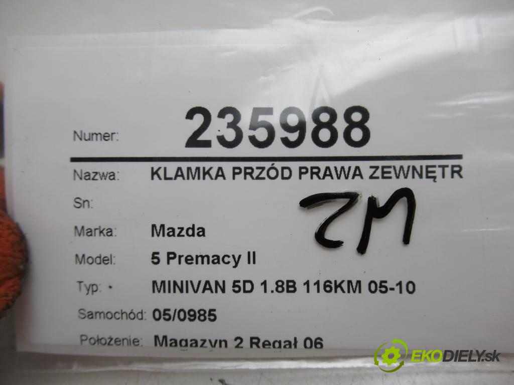 Mazda 5 Premacy II  2005  MINIVAN 5D 1.8B 116KM 05-10 1800 Kľučka predný pravá vonkajšia  (Ostatné)