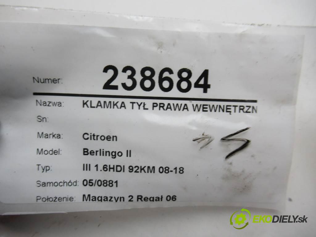 Citroen Berlingo II  2011 68 kw III 1.6HDI 92KM 08-18 1560 Kľučka zad pravá vnútorná 9682100677 (Ostatné)
