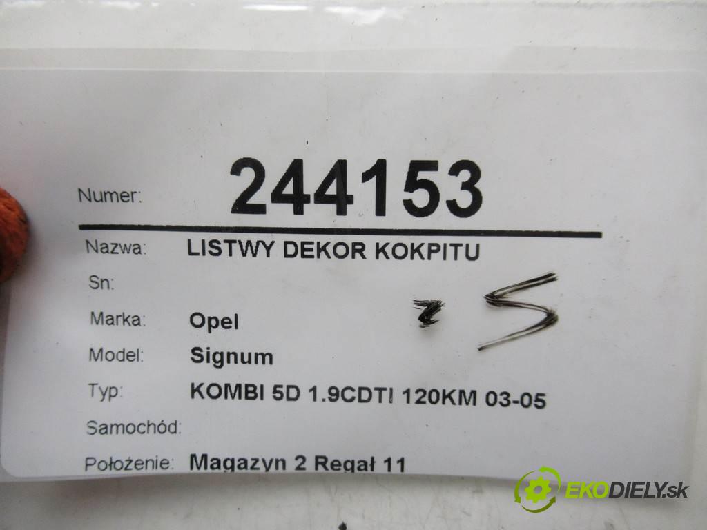 Opel Signum    KOMBI 5D 1.9CDTI 120KM 03-05  lišty kryt interiéru 