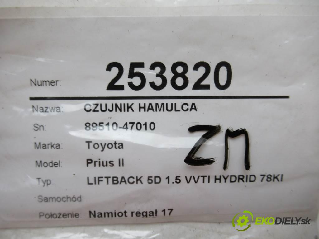 Toyota Prius II    LIFTBACK 5D 1.5 VVTI HYDRID 78KM 03-09  Snímač brzdy 89510-47010
