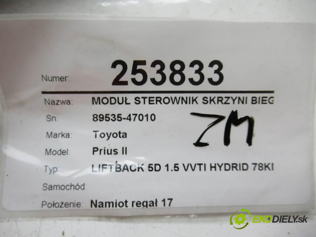 Toyota Prius II    LIFTBACK 5D 1.5 VVTI HYDRID 78KM 03-09  Modul Riadiaca jednotka prevodovky - 89535-47010