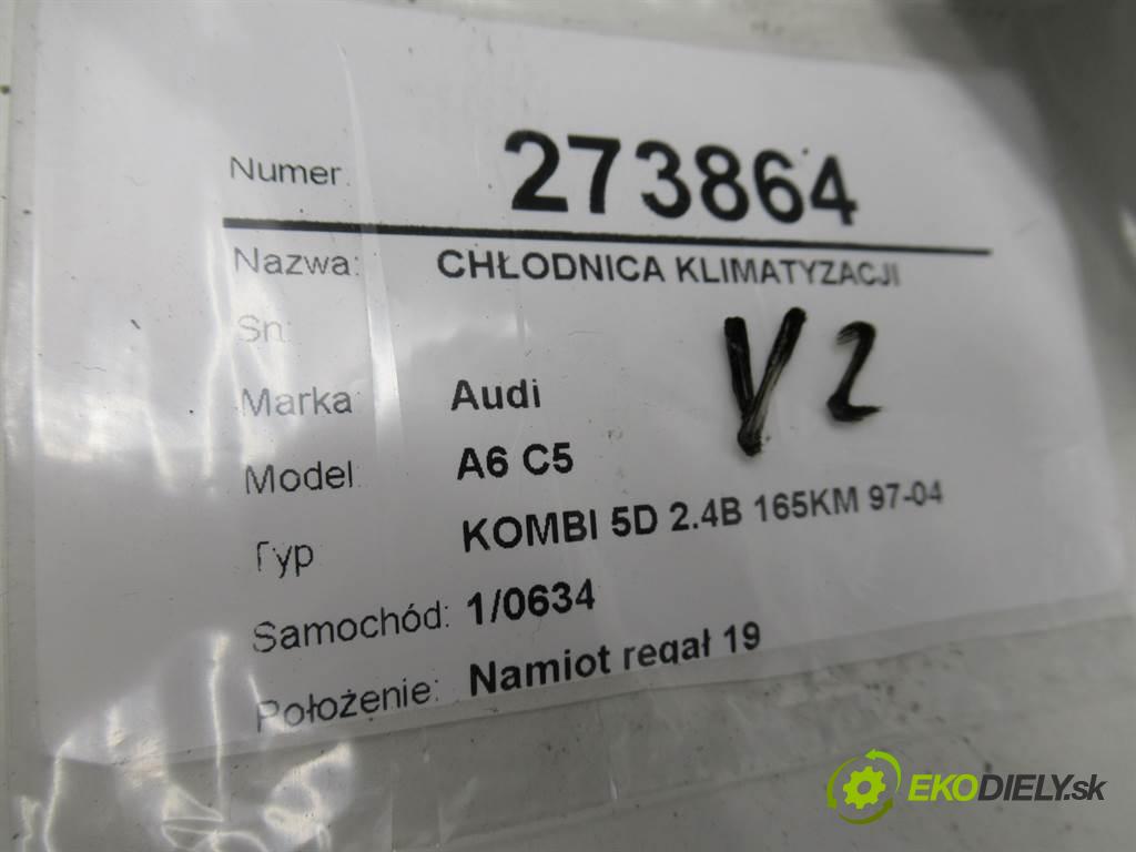 Audi A6 C5  1998 121 kW KOMBI 5D 2.4B 165KM 97-04 2400 Chladič klimatizácie  (Chladiče klimatizácie)