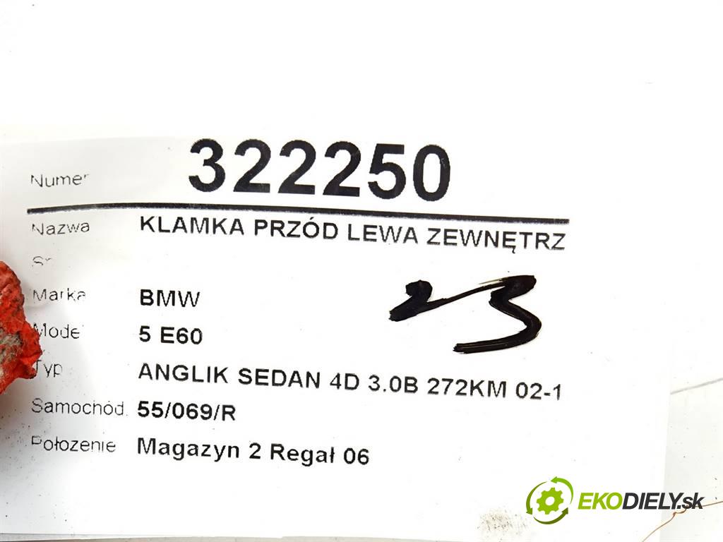 BMW 5 E60  2007 200 kW ANGLIK SEDAN 4D 3.0B 272KM 02-10 3000 Kľučka predný ľavá strana vonkajšia 7199555 (Vonkajšie predné ľavé)