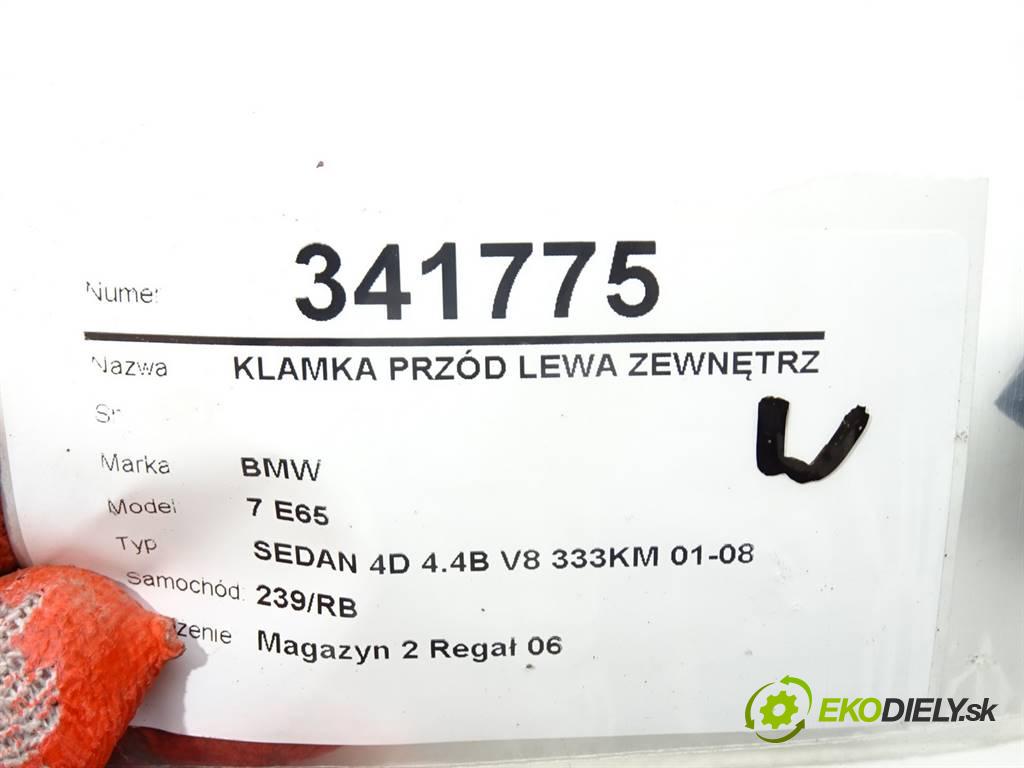 BMW 7 E65  2002 245KW SEDAN 4D 4.4B V8 333KM 01-08 4400 Kľučka predný ľavá strana vonkajšia  (Vonkajšie predné ľavé)