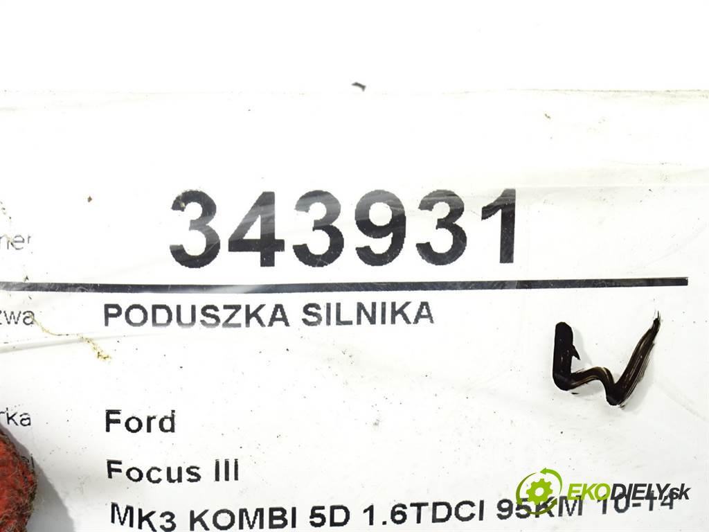 Ford Focus III  2013 70 kW MK3 KOMBI 5D 1.6TDCI 95KM 10-14 1600 AirBag Motor  (Držiaky motora)