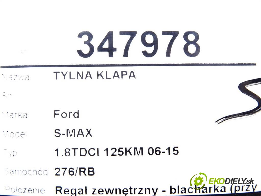 Ford S-MAX  2007 92 kW 1.8TDCI 125KM 06-15 1800 zadná kapota  (Zadné kapoty)