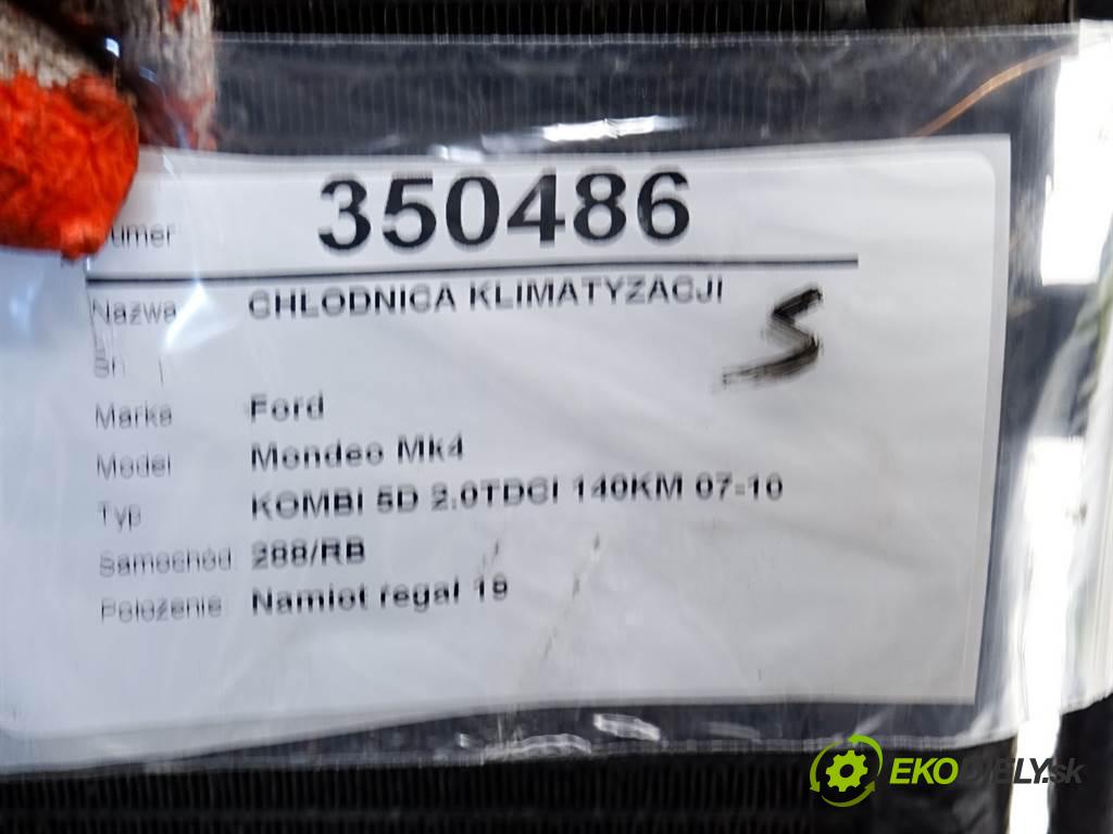 Ford Mondeo Mk4  2009 103 kW KOMBI 5D 2.0TDCI 140KM 07-10 2000 Chladič klimatizácie VP7EKH-19710-BD (Chladiče klimatizácie)