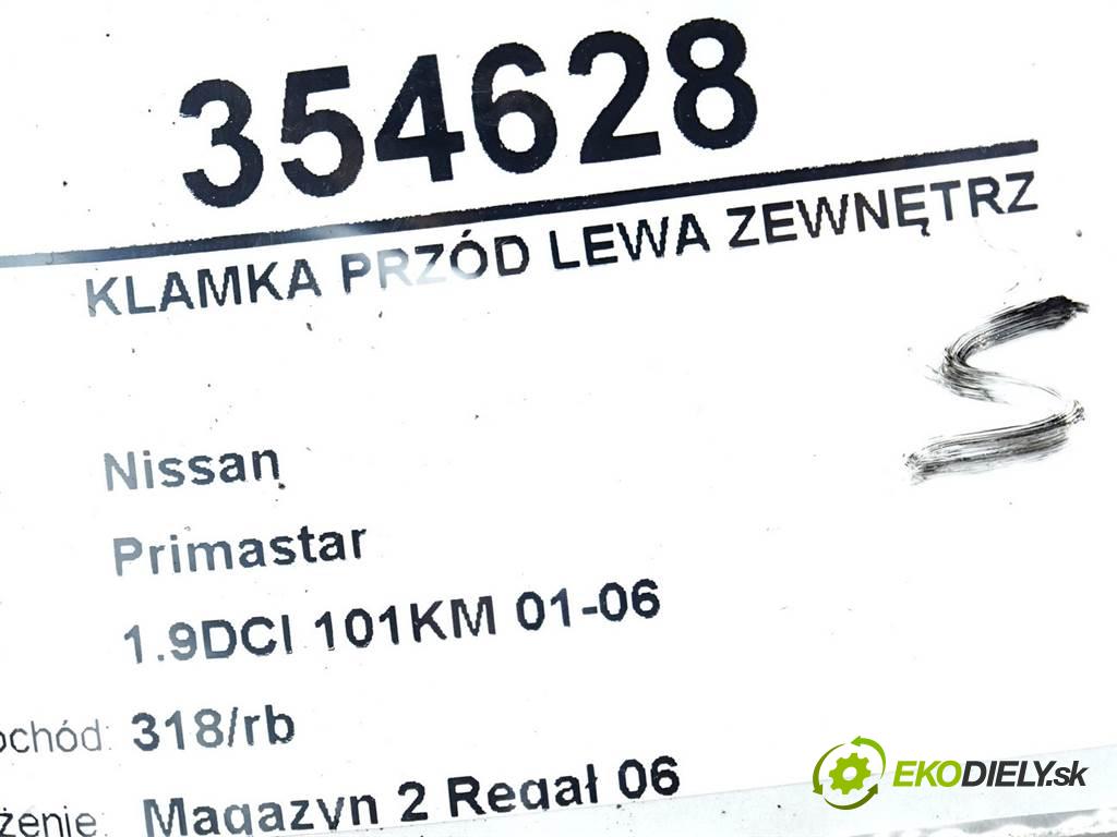 Nissan Primastar  2003  1.9DCI 101KM 01-06 1900 Kľučka predný ľavá strana vonkajšia 8200170514 (Vonkajšie predné ľavé)