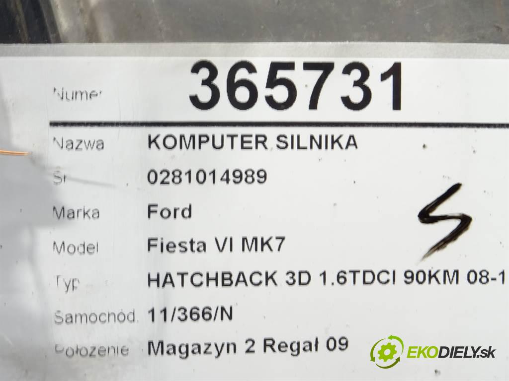 Ford Fiesta VI MK7  2009 66 kW HATCHBACK 3D 1.6TDCI 90KM 08-12 1600 riadiaca jednotka Motor 0281014989 8V21-12A650-PE (Riadiace jednotky)