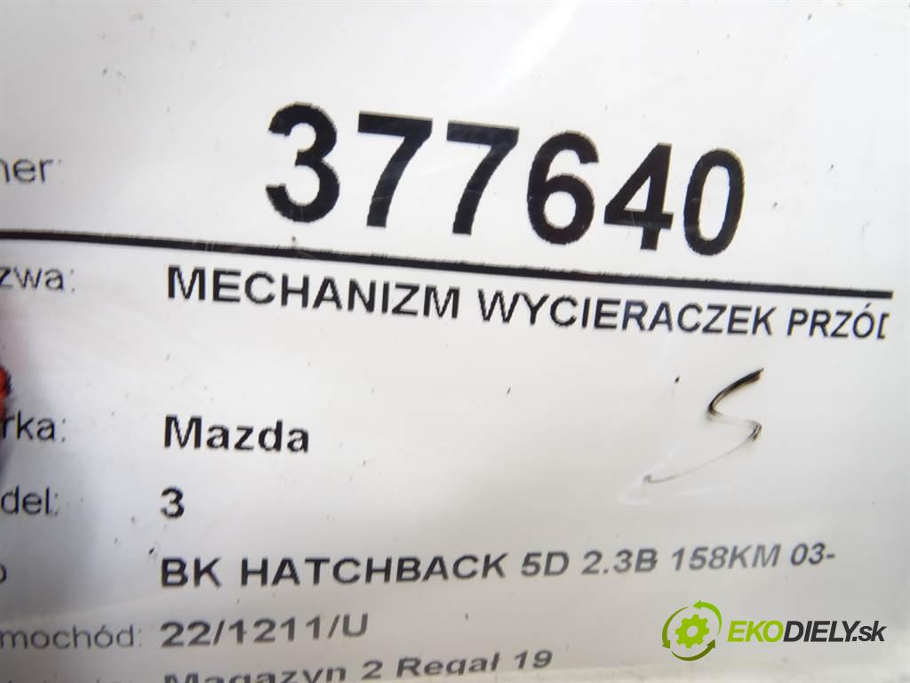 Mazda 3  2004 118 kW BK HATCHBACK 5D 2.3B 158KM 03-09 2300 Mechanizmus stieračov predný 4M51-17508-AA (Motorčeky stieračov predné)