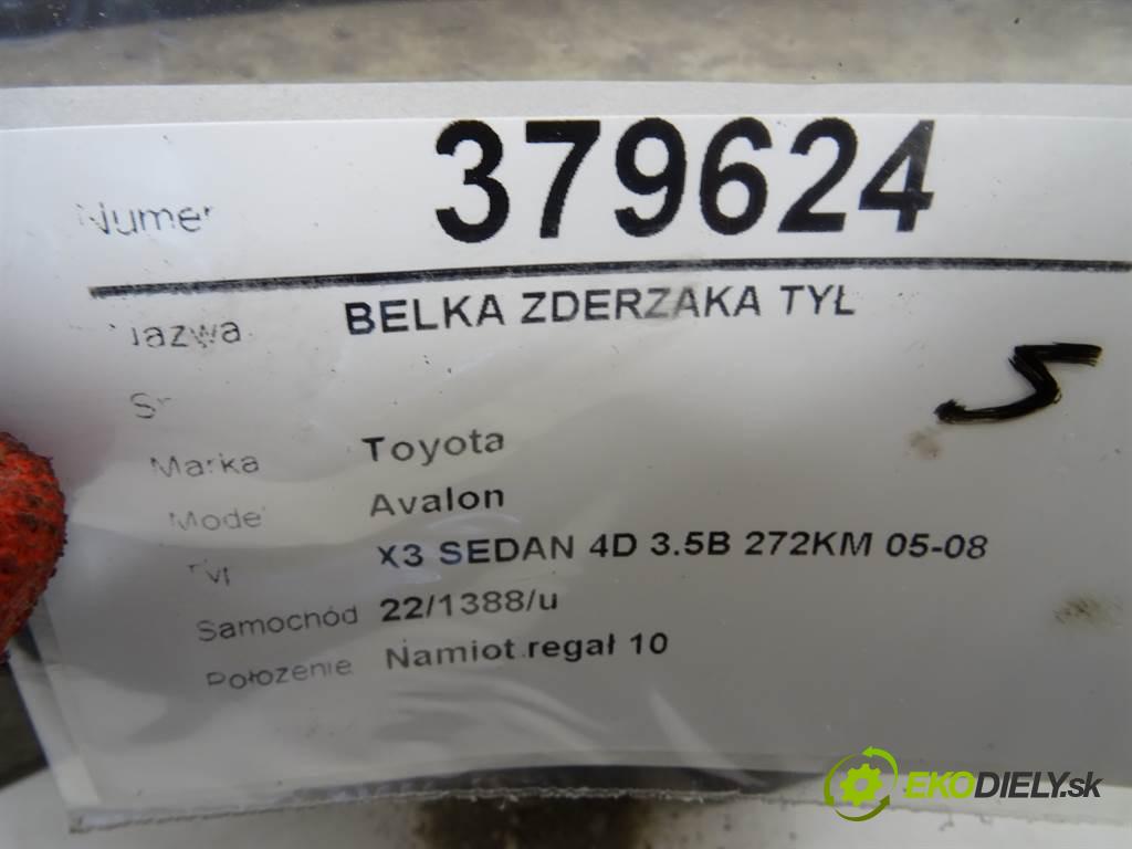 Toyota Avalon  2006 197 kW X3 SEDAN 4D 3.5B 272KM 05-08 3500 Výstuha nárazníka zad  (Výstuhy zadné)