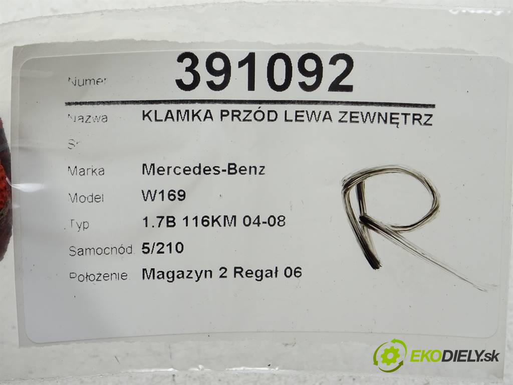 Mercedes-Benz W169  2005 85 kW 1.7B 116KM 04-08  Kľučka predný ľavá strana vonkajšia A1697600934 (Vonkajšie predné ľavé)