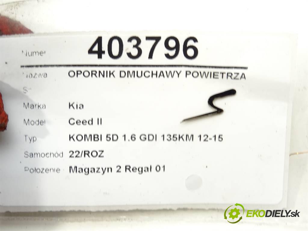 KIA CEED (JD) 2012 - 2018    1.6 GDI 99 kW [135 KM] benzyna 2012 - 2018  Odpor, rezistor kúrenia vzduchu  (Odpory (rezistory) kúrenia)