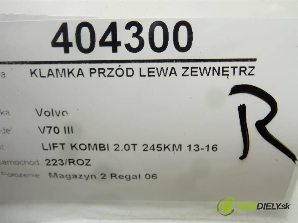 VOLVO V70 III (135) 2007 - 2016    T5 180 kW [245 KM] benzyna 2013 - 2016  Kľučka predný ľavá strana vonkajšia  (Vonkajšie predné ľavé)