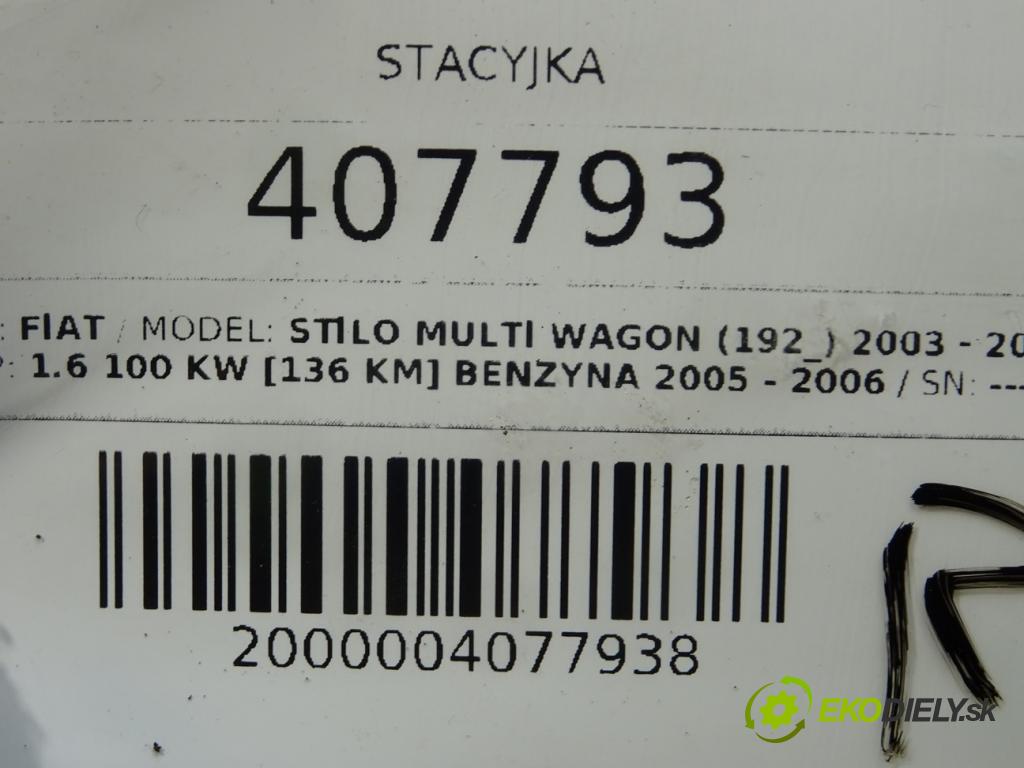 FIAT STILO Multi Wagon (192_) 2003 - 2008    1.6 100 kW [136 KM] benzyna 2005 - 2006  spinačka 00467601520 (Spínacie skrinky a kľúče)