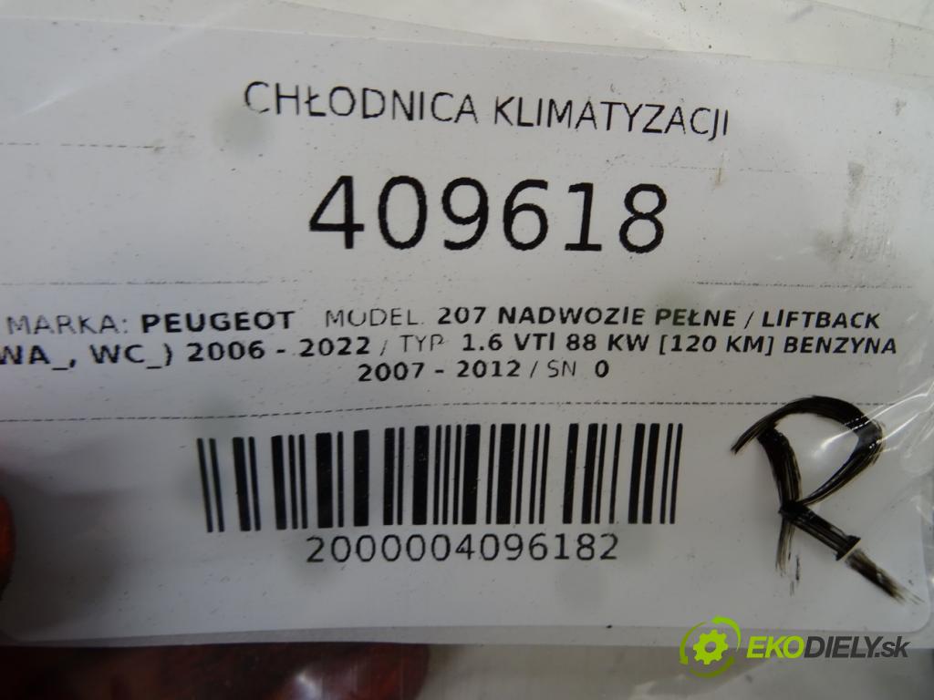 PEUGEOT 207 Nadwozie pełne / liftback (WA_, WC_) 2006 - 2022    1.6 VTi 88 kW [120 KM] benzyna 2007 - 2012  Chladič klimatizácie 9653035980 (Chladiče klimatizácie)