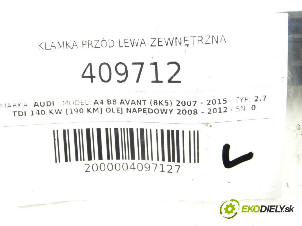 AUDI A4 B8 Avant (8K5) 2007 - 2015    2.7 TDI 140 kW [190 KM] olej napędowy 2008 - 2012  Kľučka predný ľavá strana vonkajšia  (Vonkajšie predné ľavé)