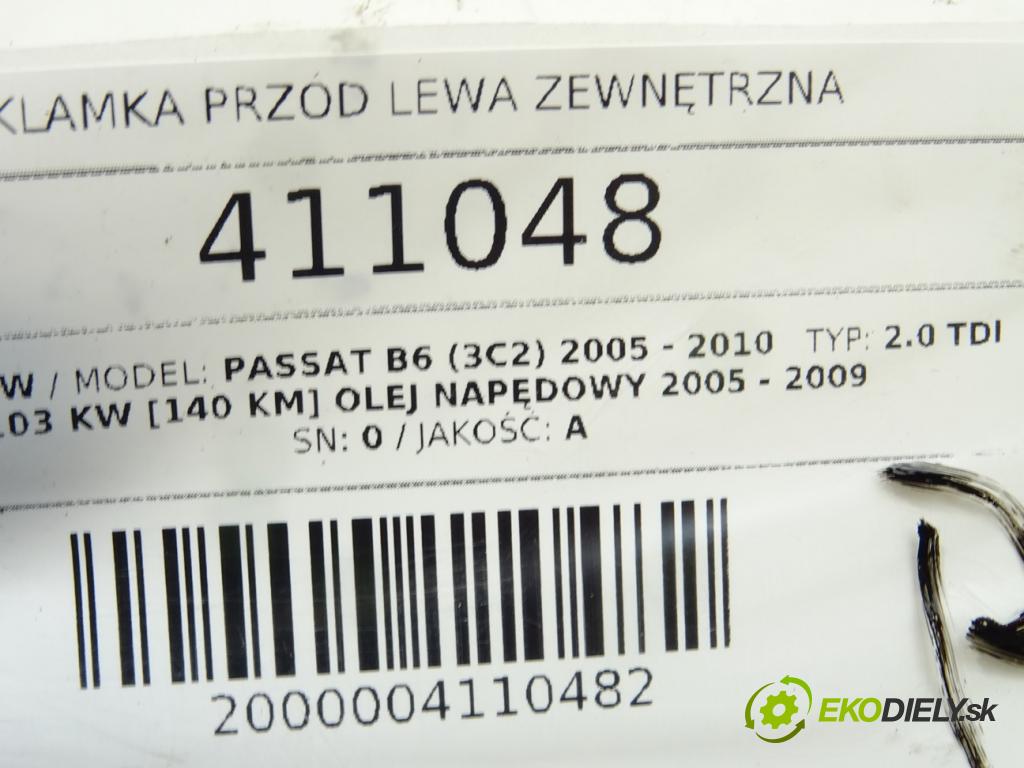 VW PASSAT B6 (3C2) 2005 - 2010    2.0 TDI 103 kW [140 KM] olej napędowy 2005 - 2009  Kľučka predný ľavá strana vonkajšia 3C0837209 (Vonkajšie predné ľavé)