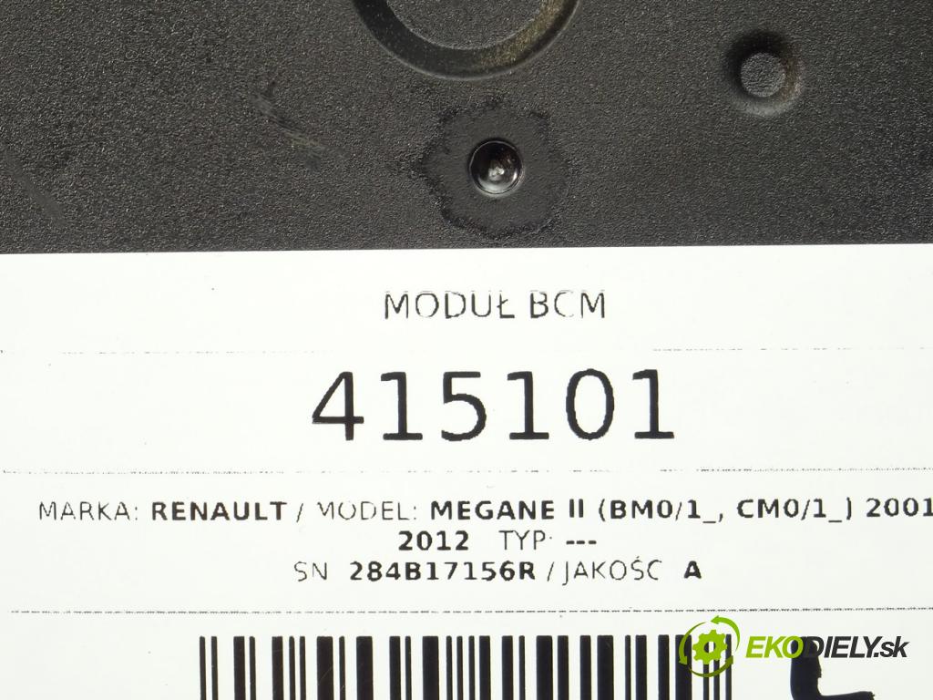 RENAULT MEGANE II (BM0/1_, CM0/1_) 2001 - 2012    ---  Modul BCM 284B17156R (Ostatné)