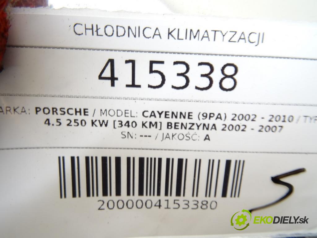 PORSCHE CAYENNE (9PA) 2002 - 2010    S 4.5 250 kW [340 KM] benzyna 2002 - 2007  Chladič klimatizácie 7L0820411F (Chladiče klimatizácie)