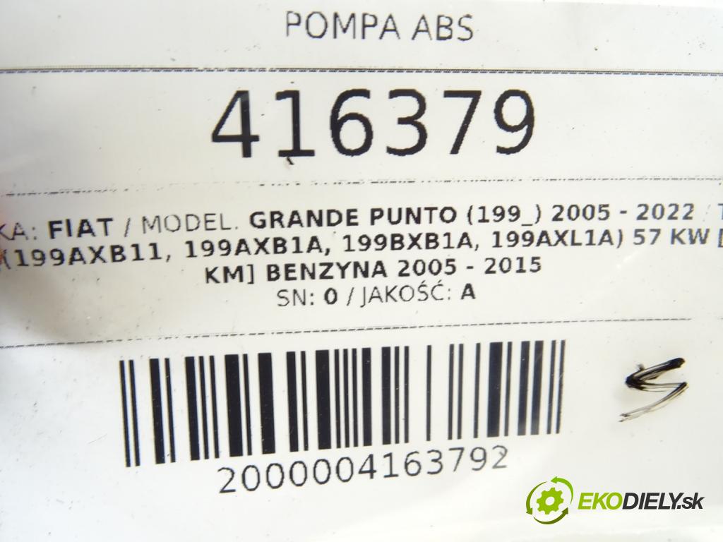 FIAT GRANDE PUNTO (199_) 2005 - 2022    1.4 (199AXB11, 199AXB1A, 199BXB1A, 199AXL1A) 57 kW  Pumpa ABS 0265800690 (Pumpy ABS)