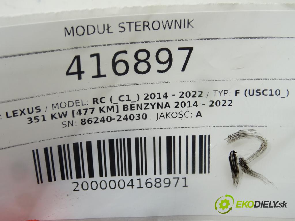 LEXUS RC (_C1_) 2014 - 2022    F (USC10_) 351 kW [477 KM] benzyna 2014 - 2022  Modul Riadiaca jednotka 86240-24030 (Ostatné)