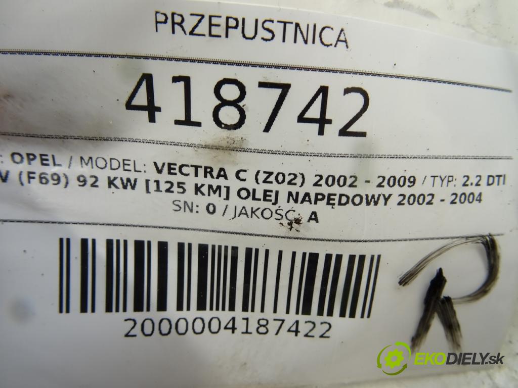 OPEL VECTRA C (Z02) 2002 - 2009    2.2 DTI 16V (F69) 92 kW [125 KM] olej napędowy 200  Škrtiaca klapka 08226804 (Škrtiace klapky)