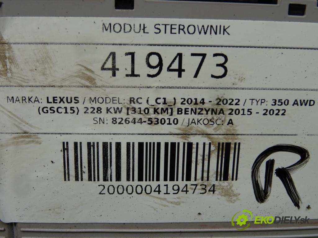 LEXUS RC (_C1_) 2014 - 2022    350 AWD (GSC15) 228 kW [310 KM] benzyna 2015 - 202  Modul Riadiaca jednotka 82644-53010-B (Ostatné)