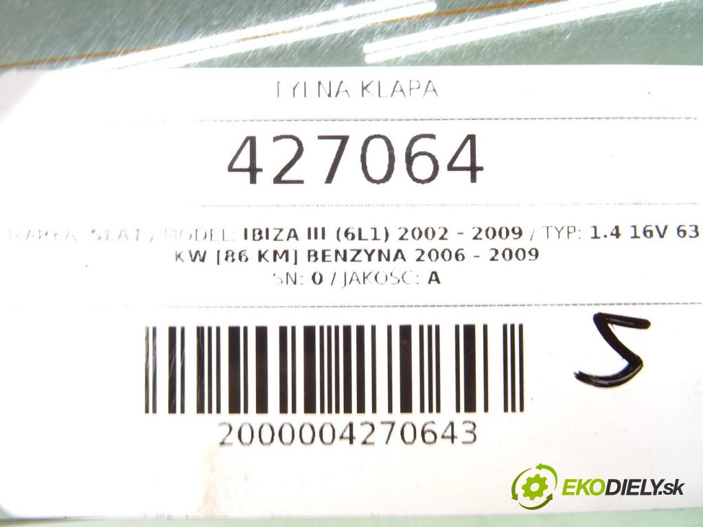 SEAT IBIZA III (6L1) 2002 - 2009    1.4 16V 63 kW [86 KM] benzyna 2006 - 2009  zadná kapota 0 (Zadné kapoty)