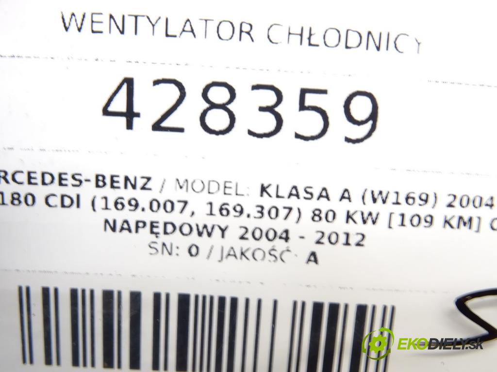 MERCEDES-BENZ KLASA A (W169) 2004 - 2012    A 180 CDI (169.007, 169.307) 80 kW [109 KM] olej n  Ventilátor chladiča A1698203642 (Ventilátory)