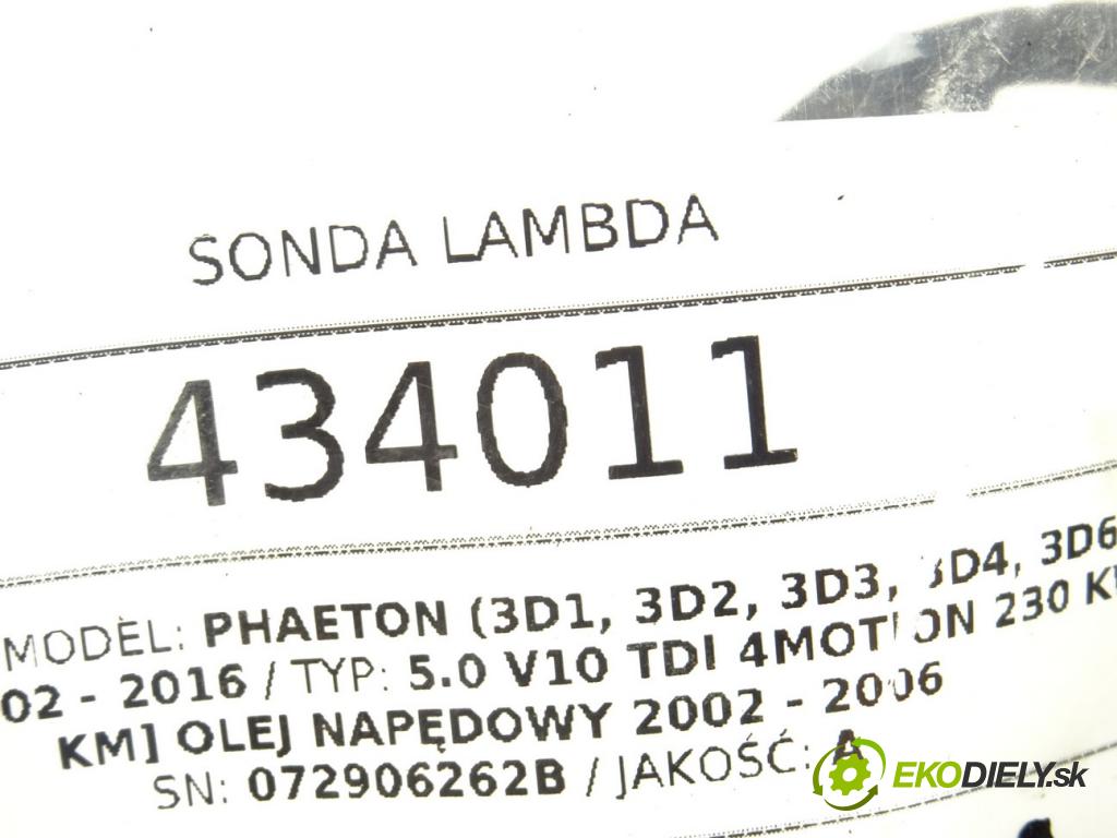 VW PHAETON (3D1, 3D2, 3D3, 3D4, 3D6, 3D7, 3D8, 3D9) 2002 - 2016    5.0 V10 TDI 4motion 230 kW [313 KM] olej napędowy   sonda lambda 07Z906262B (Lambda sondy)