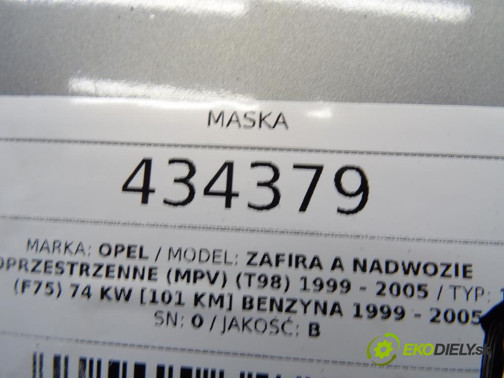 OPEL ZAFIRA A nadwozie wielkoprzestrzenne (MPV) (T98) 1999 - 2005    1.6 16V (F75) 74 kW [101 KM] benzyna 1999 - 2005  Kapota  (Kapoty)