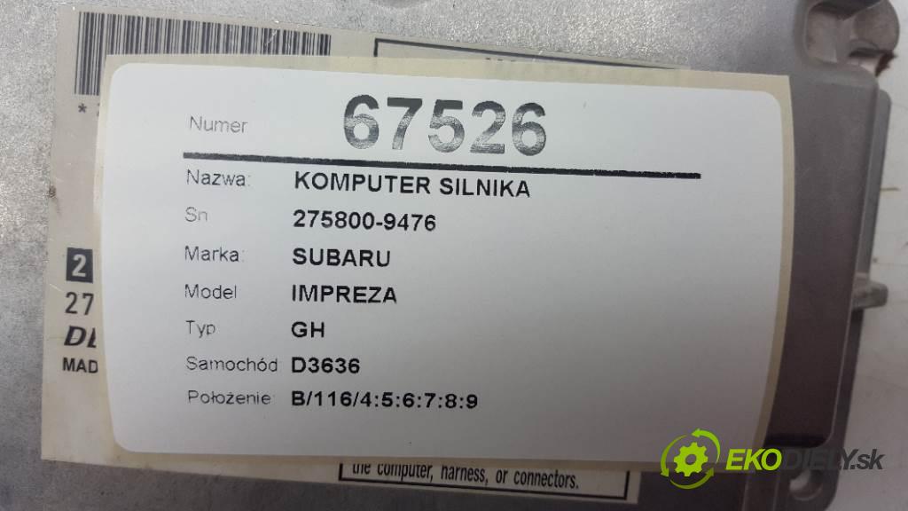 SUBARU IMPREZA GH 2009 110kW GH 1998 řídící jednotka motora 275800-9476 (Řídící jednotky)