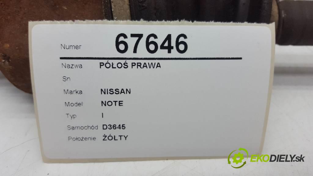 NISSAN NOTE I 2007 81kW I 1598 poloos pravá  (Poloosy)