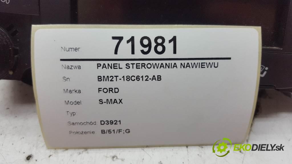 FORD S-MAX  2011 103kW    1997 Panel ovládaní topení BM2T-18C612-AB (Ovládaní topení a přepínače)