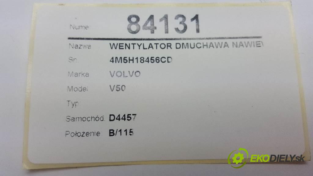 VOLVO V50   2009 136 kW   1997 Ventilátor ventilátor kúrenia 4M5H18456CD (Ventilátory kúrenia)